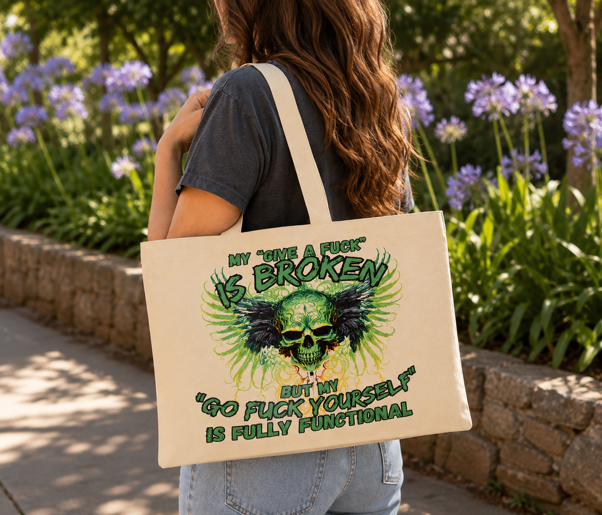 My Give a Fuck Is Broken – Tote Bag