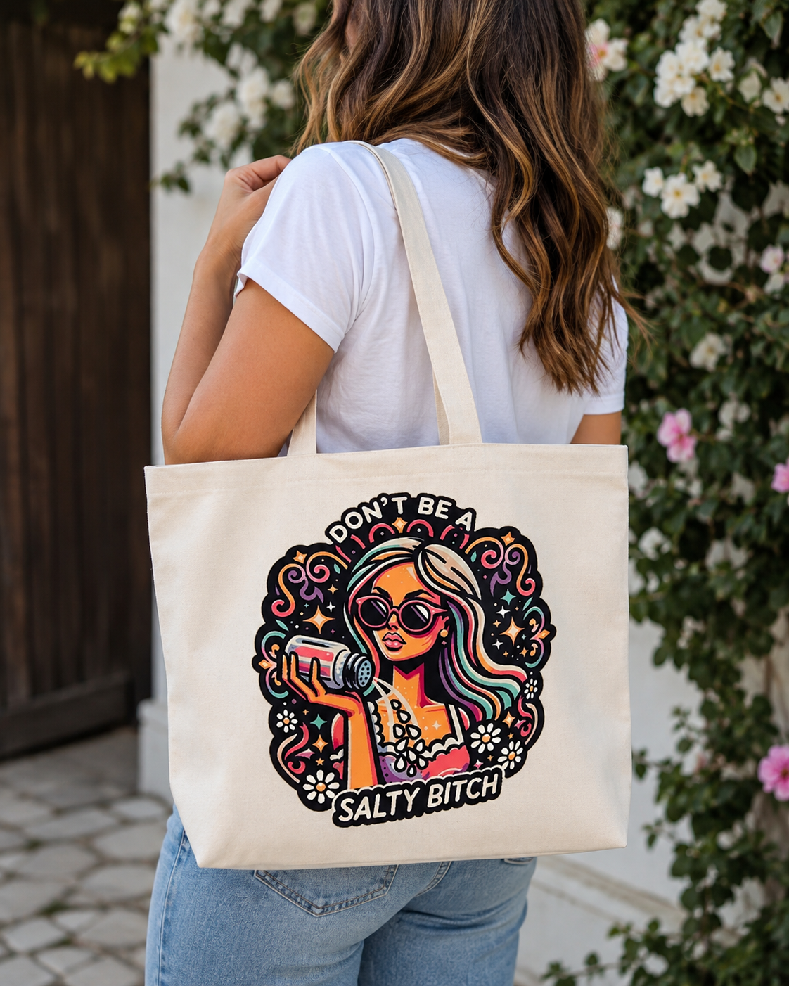 Don’t Be a Salty Bitch - Tote Bag