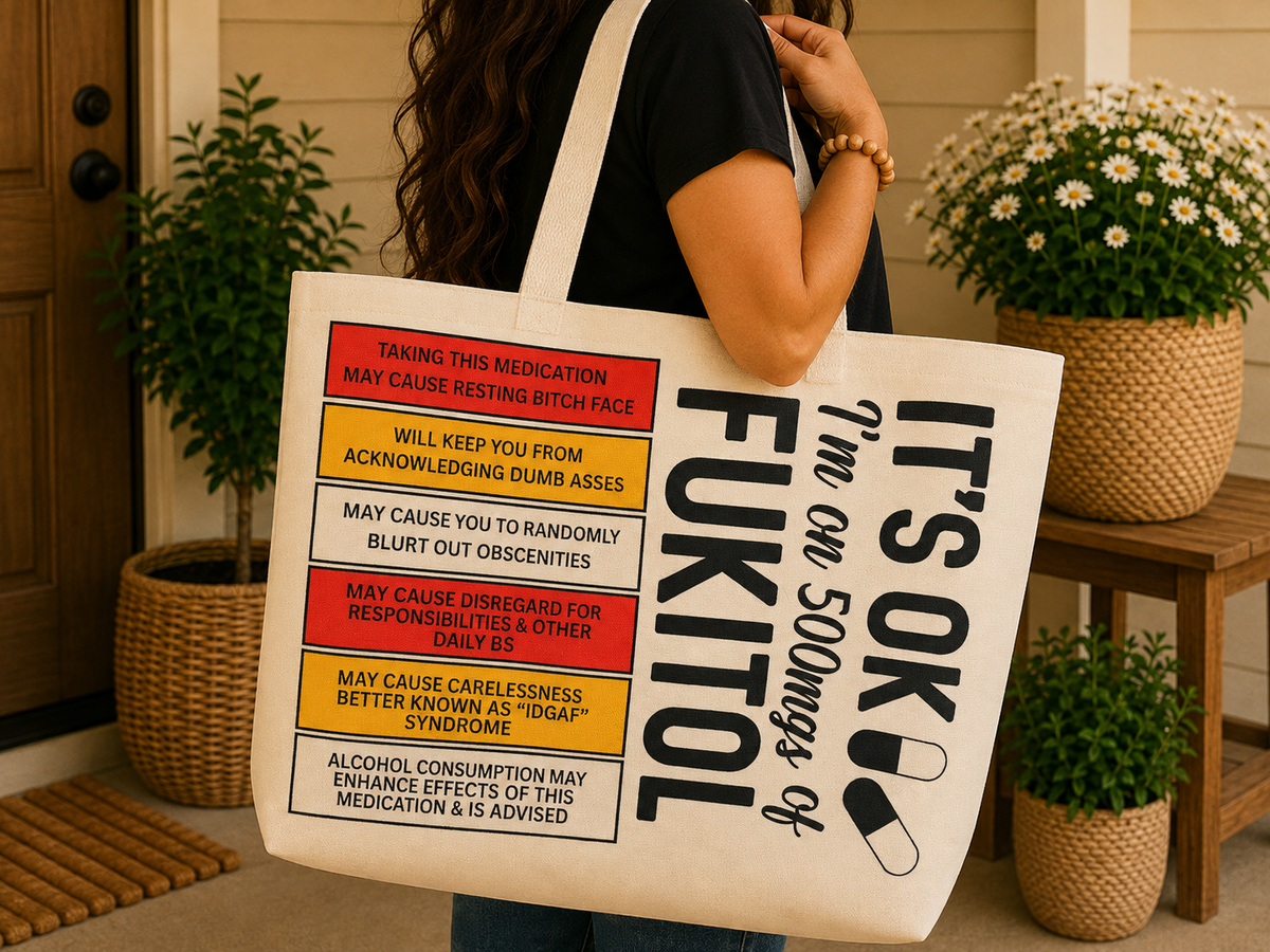 Fukitol – Funny Prescription Double-Sided Tote Bag