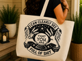 I Can Clearly See That You Are Full of Shit – Tote Bag