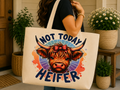 Not today heifer - tote bags